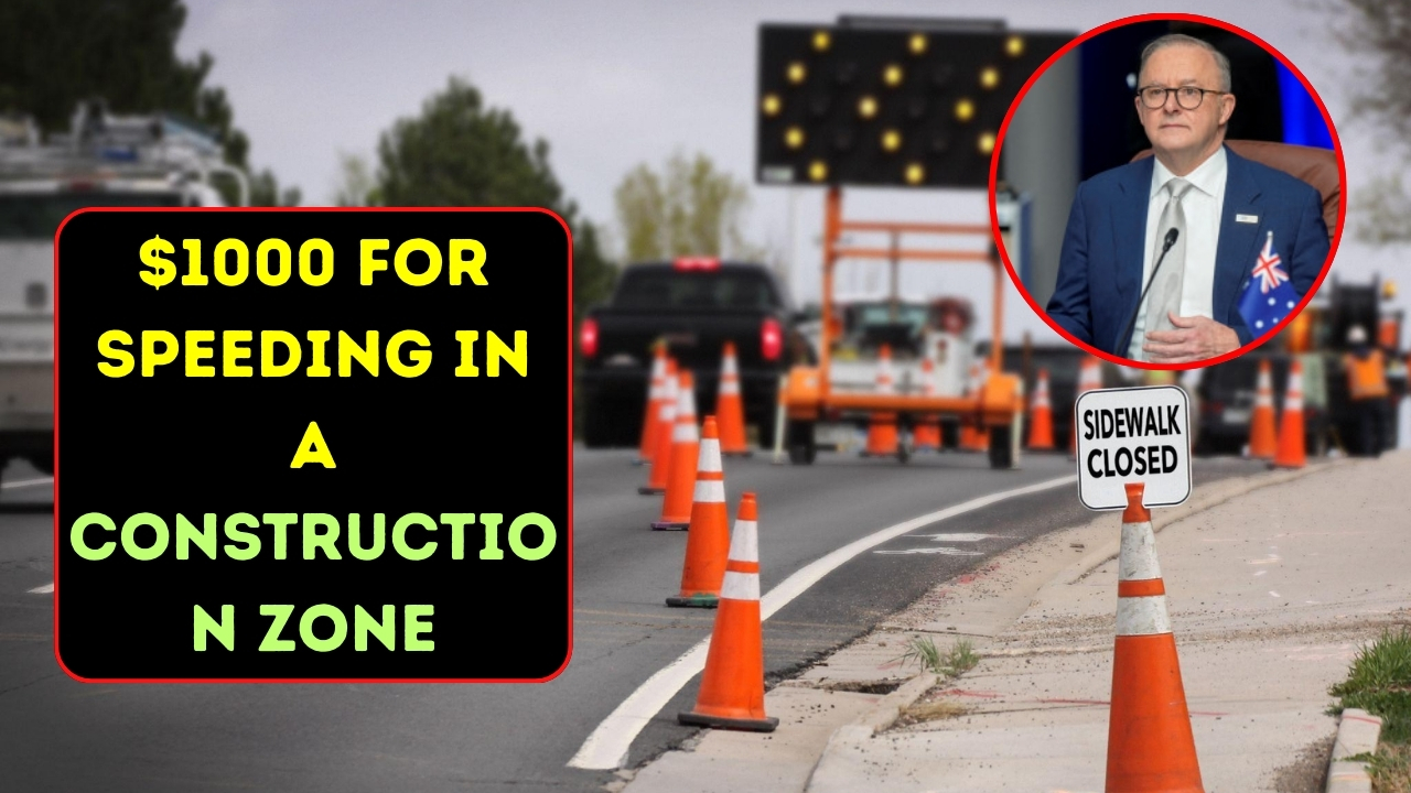 $1000 for Speeding in a Construction Zone